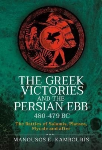 The Greek Victories and the Persian Ebb 480-479 BC