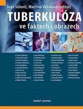 Tuberkulóza ve faktech i obrazech