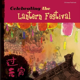 Celebrating the Lantern Festival