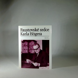 Faustovské srdce Karla Hogera