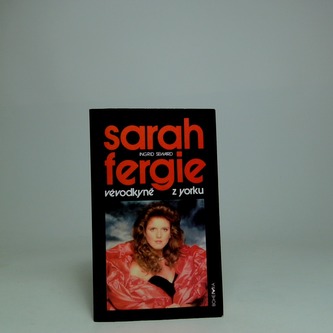 Sarah Fergie vévodkyně z Yorku