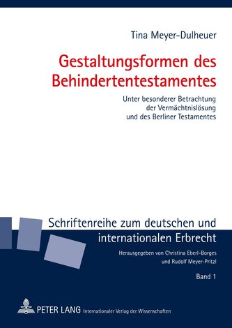 Gestaltungsformen des Behindertentestamentes