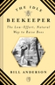 Idle Beekeeper, The:The Low-Effort, Natural Way to Raise Bees