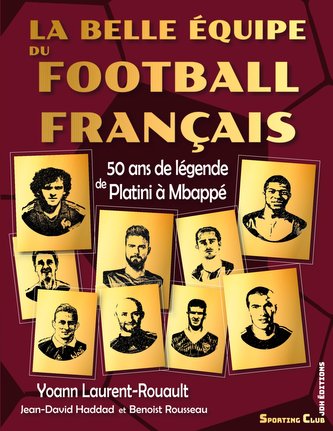 La belle équipe du football français