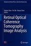 Retinal Optical Coherence Tomography Image Analysis