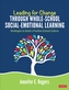 Leading for Change Through Whole-School Social-Emotional Learning