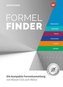 Formelfinder  Mathematik / Informatik / Physik / Astronomie/ Chemie / Biologie. Ausgabe für die Sekundarstufe I und II an Gymnas