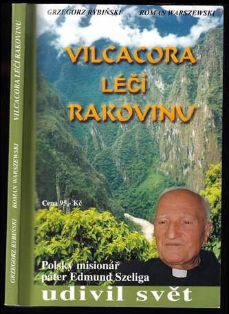 Vilcacora léčí rakovinu
