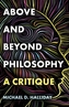 Above and Beyond Philosophy