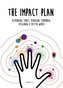 The Impact Plan