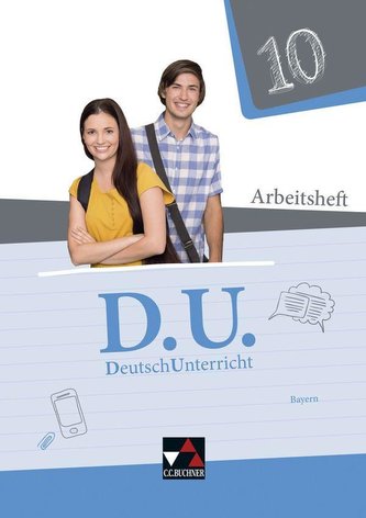 D.U. DeutschUnterricht 10 Arbeitsheft Bayern