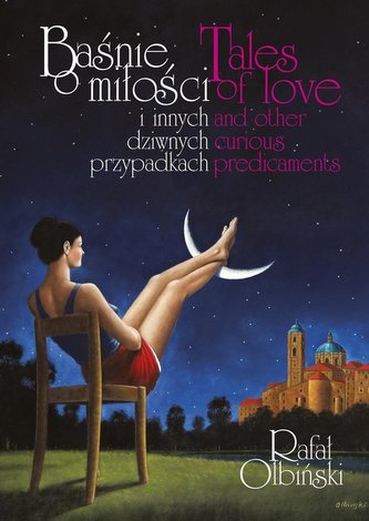 Baśnie o miłości i innych dziwnych przypadkach | Tales of love and other curious predicaments