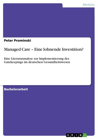 Managed Care ¿ Eine lohnende Investition?