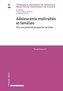Adolescents maltraités et familles