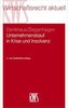 Unternehmenskauf in Krise und Insolvenz