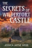The Secrets of Wilderfort Castle