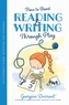 How to Boost Reading and Writing Through Play