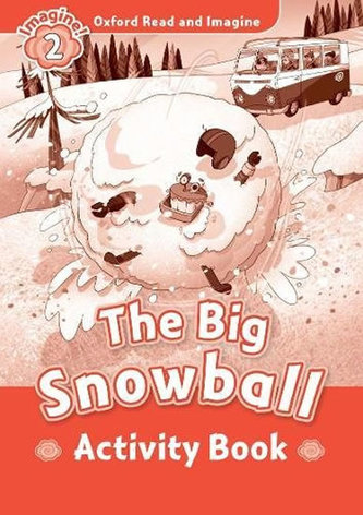 Oxford Read & Imag 2 The Big Snowball AB