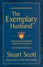 The Exemplary Husband: A Biblical Perspective