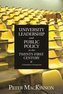 University Leadership and Public Policy in the Twenty-First Century
