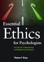 Essential Ethics for Psychologists