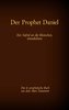 Der Prophet Daniel, das 4. prophetische Buch aus dem Alten Testament der BIbel