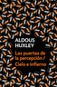 Las Puertas de la Percepción - Cielo E Infierno / The Doors of Perception & Heaven and Hell