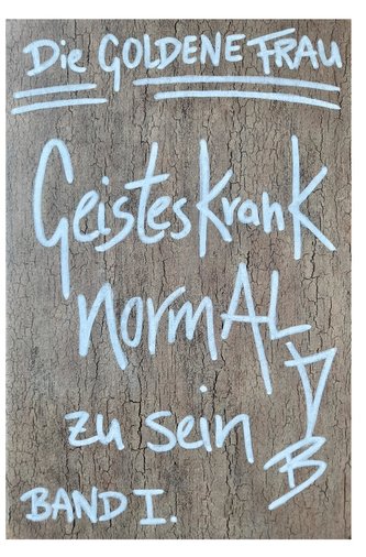 Geisteskrank, NORMAL zu SEIN (Hardcover-Ausgabe)