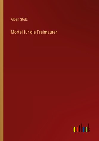 Mörtel für die Freimaurer