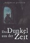 Das Dunkel aus der Zeit