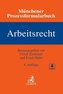 Münchener Prozessformularbuch  Bd. 6: Arbeitsrecht