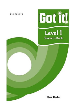 Got It! 1 Teacher´s Book