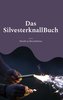 Das SilvesterknallBuch