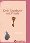 Dein Tagebuch mit Frieda