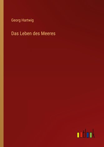 Das Leben des Meeres