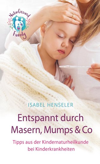 Entspannt durch Masern, Mumps & Co