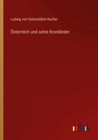 Österreich und seine Kronländer