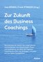 Zur Zukunft des Business Coachings