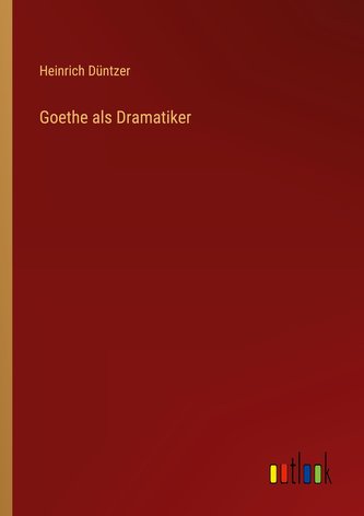 Goethe als Dramatiker