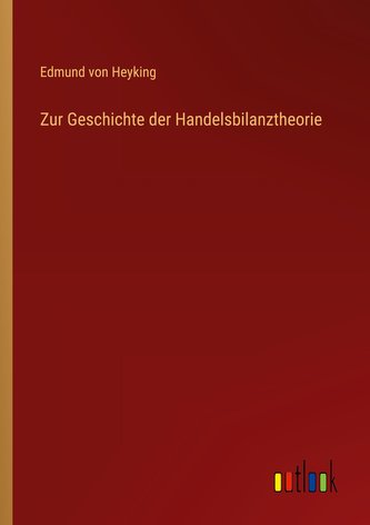 Zur Geschichte der Handelsbilanztheorie