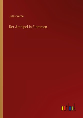 Der Archipel in Flammen