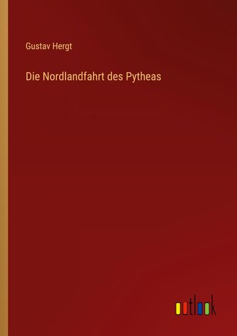 Die Nordlandfahrt des Pytheas