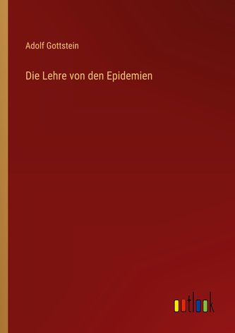 Die Lehre von den Epidemien