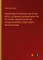 Eigenhändige Correspondenz des Königs Karl III. von Spanien (nachmals Kaiser Karl VI.) mit dem obersten Kanzler des Königreichs