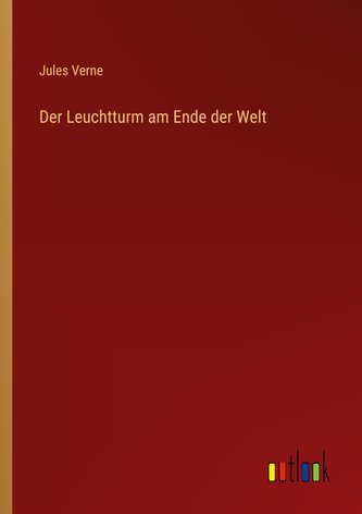 Der Leuchtturm am Ende der Welt