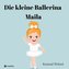 Die kleine Ballerina Maila