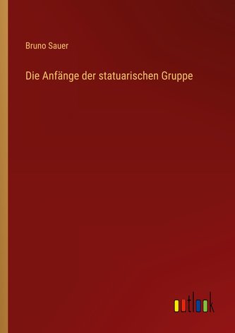 Die Anfänge der statuarischen Gruppe