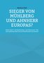 Sieger von Mühlberg und Ahnherr Europas?
