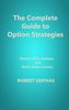 The Complete Guide to Option Strategies