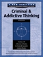 Criminal & Addictive Thinking Workbook